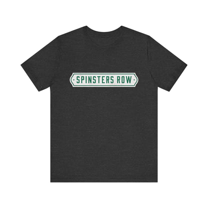 Spinsters Row Short Sleeve Tee - Unisex