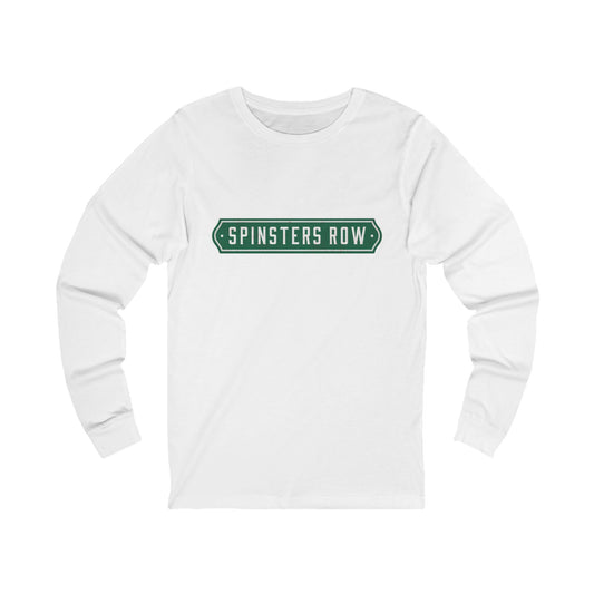 Spinsters Row Long Sleeve Tee - Unisex Casual Wear
