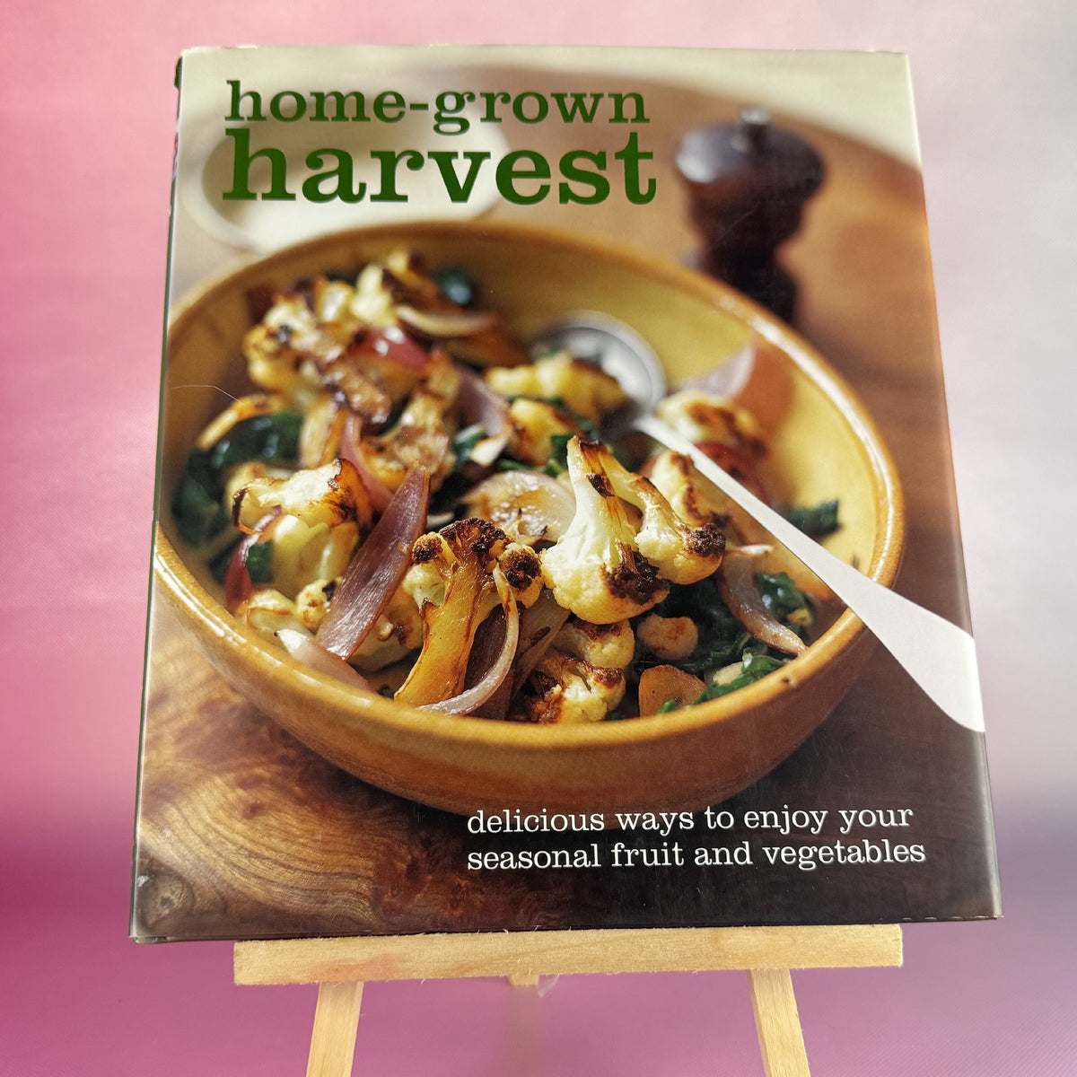 Home-Grown Harvest: Delicious Ways to Enjoy Your Seasonal Fruit and Vegetables