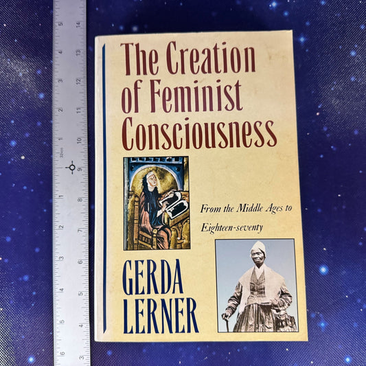 The Creation of Feminist Consciousness